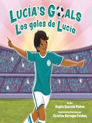 cover image of Lucía's Goals / Los goles de Lucía
